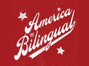 American the Bilingual